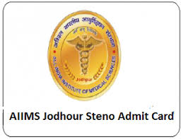 AIIMS JODHPUR STENOGRAPHER EXAM DATE 10-12-2019